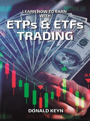 cover image of Learn How to Earn with ETPs & ETFs Trading